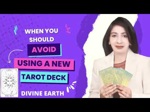 When you should avoid using a new tarot deck?